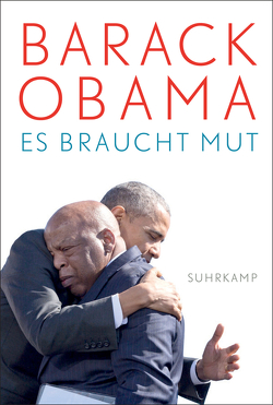 Es braucht Mut von Beskos,  Daniel, Obama,  Barack