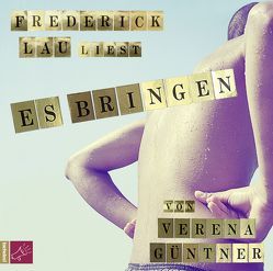 Es bringen von Güntner,  Verena, Lau,  Frederick