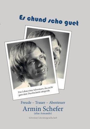 Es chund scho guet von Schefer,  Armin