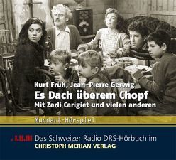 Es Dach überm Chopf von Carigiet,  Zarli, Früh,  Kurt, Gerwig,  Jean P