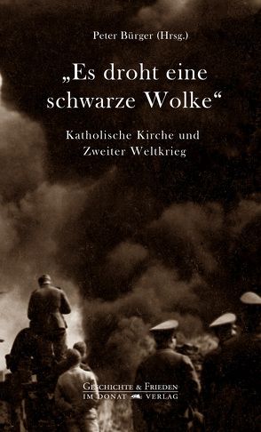 „Es droht eine schwarze Wolke“ von Bürger,  Peter, pax christi – Deutsche Sektion e.V.