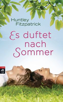 Es duftet nach Sommer von Fitzpatrick,  Huntley, Frischer,  Catrin