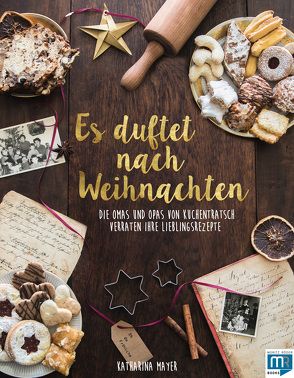 Es duftet nach Weihnachten von Mayer,  Katharina