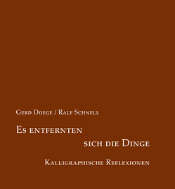 Es entfernten sich die Dinge von Doege,  Gerd, Schnell,  Ralf