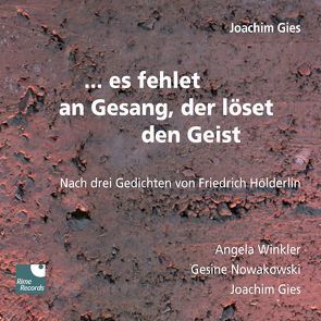 …es fehlet an Gesang, der löset den Geist von Gies,  Joachim