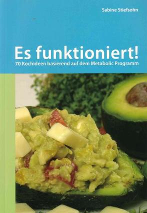 Es funktioniert von Hauck,  Richard, Schrödlein,  Elisabeth, Schrödlein,  Erhard, Stiefsohn,  Markus, Stiefsohn,  Sabine, Stiefsohn,  Waltraud