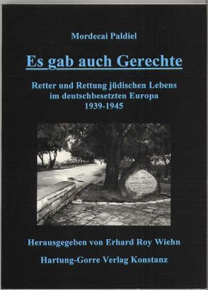 Es gab auch Gerechte von Paldiel,  Mordecai, Wiehn,  Erhard R