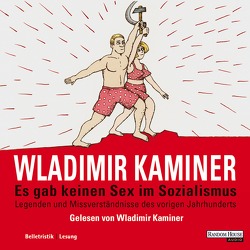 Es gab keinen Sex im Sozialismus von Kaminer,  Wladimir, Konstantinov,  Vitali P.