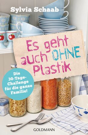 Es geht auch ohne Plastik von Schaab,  Sylvia