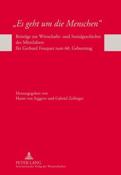 «Es geht um die Menschen» von von Seggern,  Harm, Zeilinger,  Gabriel