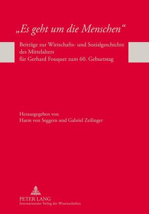 «Es geht um die Menschen» von von Seggern,  Harm, Zeilinger,  Gabriel