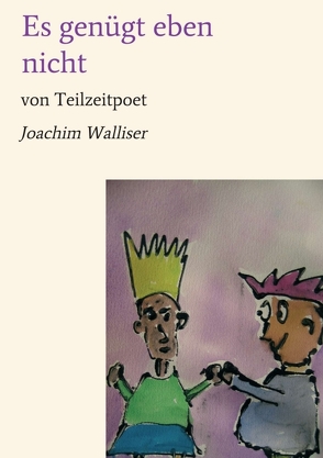 Es genügt eben nicht von Walliser,  Joachim