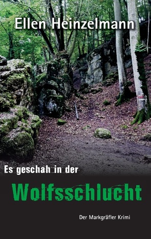 Es geschah in der Wolfsschlucht von Heinzelmann,  Ellen