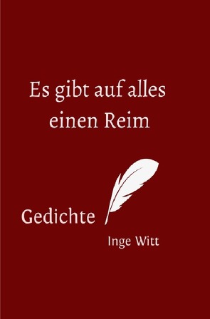 Es gibt auf alles einen Reim von Witt,  Ingeborg