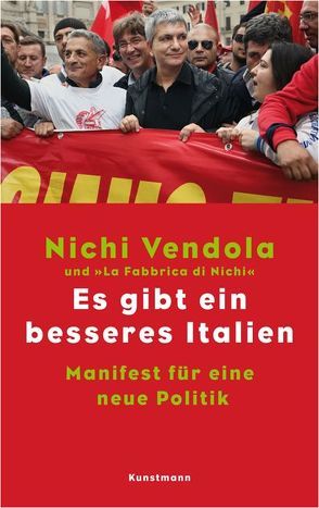 Es gibt ein besseres Italien von Hausmann,  Friederike, Kaiser,  Petra, Vendola,  Nichi