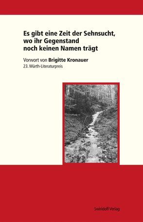 Es gibt eine Zeit der Sehnsucht, wor ihr Gegenstand noch keinen Namen trägt von Kimmich,  Dorothee, Kronauer,  Brigitte, Michalski,  Anja, Ostrowicz,  Philipp Alexander