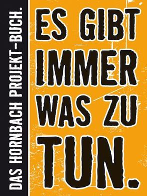 Es gibt immer was zu tun. von Bomans,  Werner, Bullmann,  Theresa, Croucher,  Finn, Hornbach, Kornmann,  Gerd, Schaub,  Wanja, Strumberger,  Hans-Uwe, Trauthwein,  Daniela, Weis,  Michael