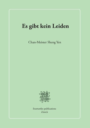 Es gibt kein Leiden von Sheng-yen