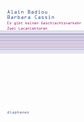 Es gibt keinen Geschlechtsverkehr von Badiou,  Alain, Cassin,  Barbara, Kasper,  Judith