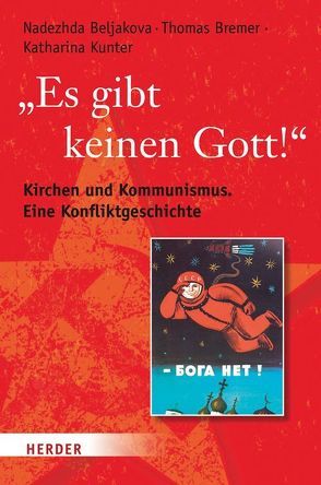 „Es gibt keinen Gott!“ von Beljakova,  Nadezhda, Bremer,  Thomas, Kunter,  Katharina