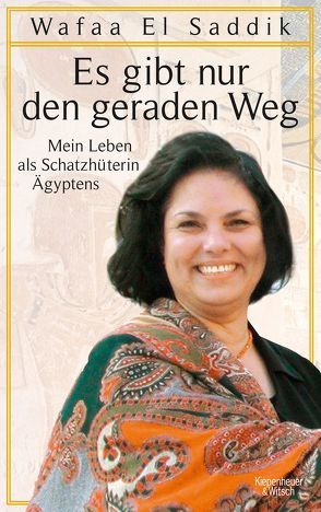 Es gibt nur den geraden Weg von El Saddik,  Wafaa, Heimlich,  Rüdiger