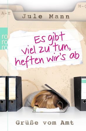 Es gibt viel zu tun, heften wir’s ab von Mann,  Jule