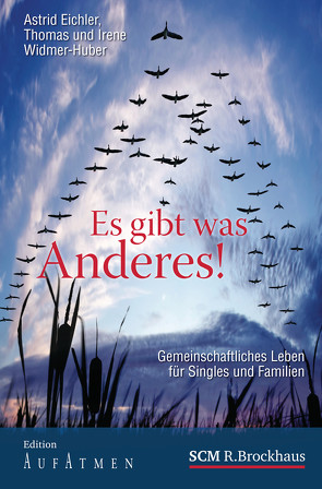 Es gibt was Anderes! von Eichler,  Astrid, Widmer-Huber,  Thomas