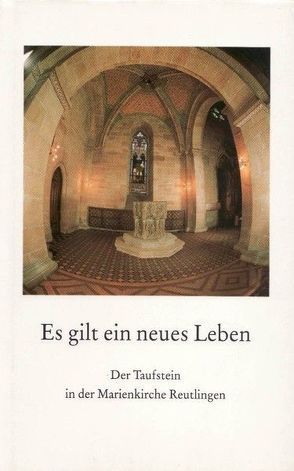 Es gilt ein neues Leben von Abe,  Heidi, Baier,  Martin, Dinkelaker,  Gottfried M, Eissler,  Johannes, Grieshaber,  HAP, Grohe,  Manfred, Hauff,  Martin, Homann,  Klaus, Löw,  Andreas, Maier,  Claus