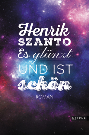 Es glänzt und ist schön von Szanto,  Henrik