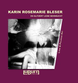 es glitzert leise sehnsucht von Bleser,  Karin Rosemarie, Lay,  Jens