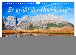 Es grüßt der Hochkönig (Wandkalender 2024 DIN A4 quer), CALVENDO Monatskalender von Kramer,  Christa