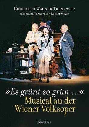 Es grünt so grün… von Meyer,  Robert, Wagner-Trenkwitz,  Christoph