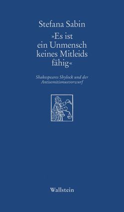 „Es ist ein Unmensch keines Mitleids fähig“ von Sabin,  Stefana