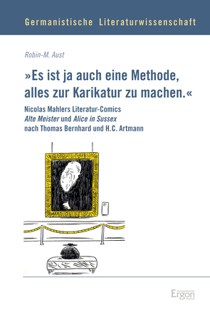 „Es ist ja auch eine Methode, alles zur Karikatur zu machen.“ von Aust,  Robin-M.