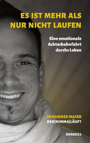 Es ist mehr als nur nicht Laufen von Maier,  Johannes