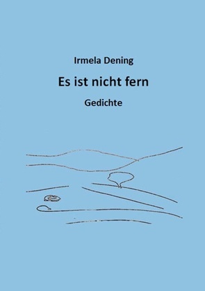 Es ist nicht fern von Dening,  Irmela