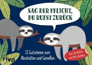 Sag der Pflicht, du rufst zurück von Riva Verlag