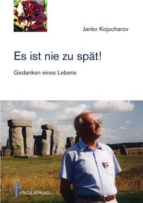 Es ist nie zu spät! von Kojucharov,  Janko