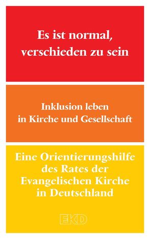 Es ist normal, verschieden zu sein von Evangelische Kirche in Deutschland