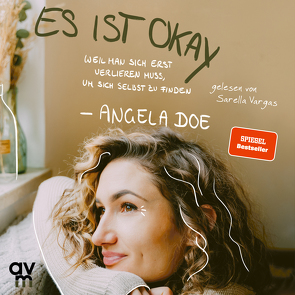 Es ist okay von Doe,  Angela, Vargas,  Sarella