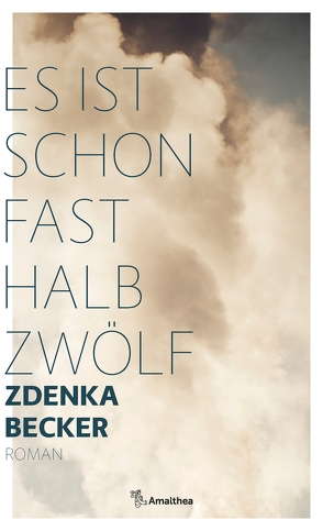 Es ist schon fast halb zwölf von Becker,  Zdenka