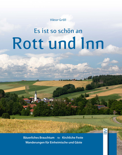 Es ist so schön an Rott und Inn von Gröll,  Viktor