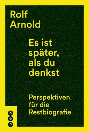 Es ist später, als du denkst (E-Book) von Arnold,  Rolf