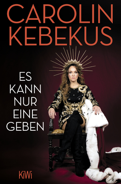 Es kann nur eine geben von Kebekus,  Carolin, Tripke,  Mariella