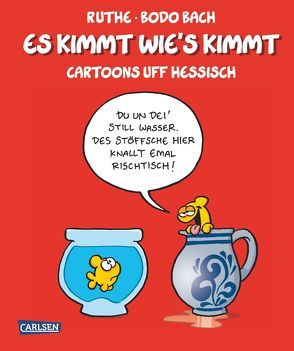 Es kimmt wie’s kimmt von Bach,  Bodo, Ruthe,  Ralph