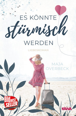 Es könnte stürmisch werden von Overbeck,  Maja