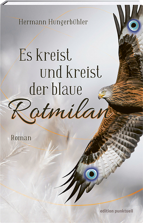 Es kreist und kreist der blaue Rotmilan von Hungerbühler,  Hermann