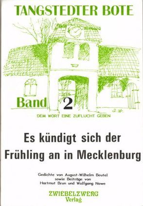 Es kündigt sich der Frühling an in Mecklenburg von Beutel,  August W