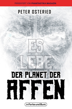 Es lebe der Planet der Affen von Osteried,  Peter