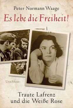 Es lebe die Freiheit! von Subey-Cramer,  Antje, Waage,  Peter Normann